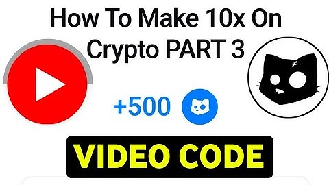 How To Make 10x On Crypto Part 3 Video Code | +500 Points Claim - On Cats Video Codes