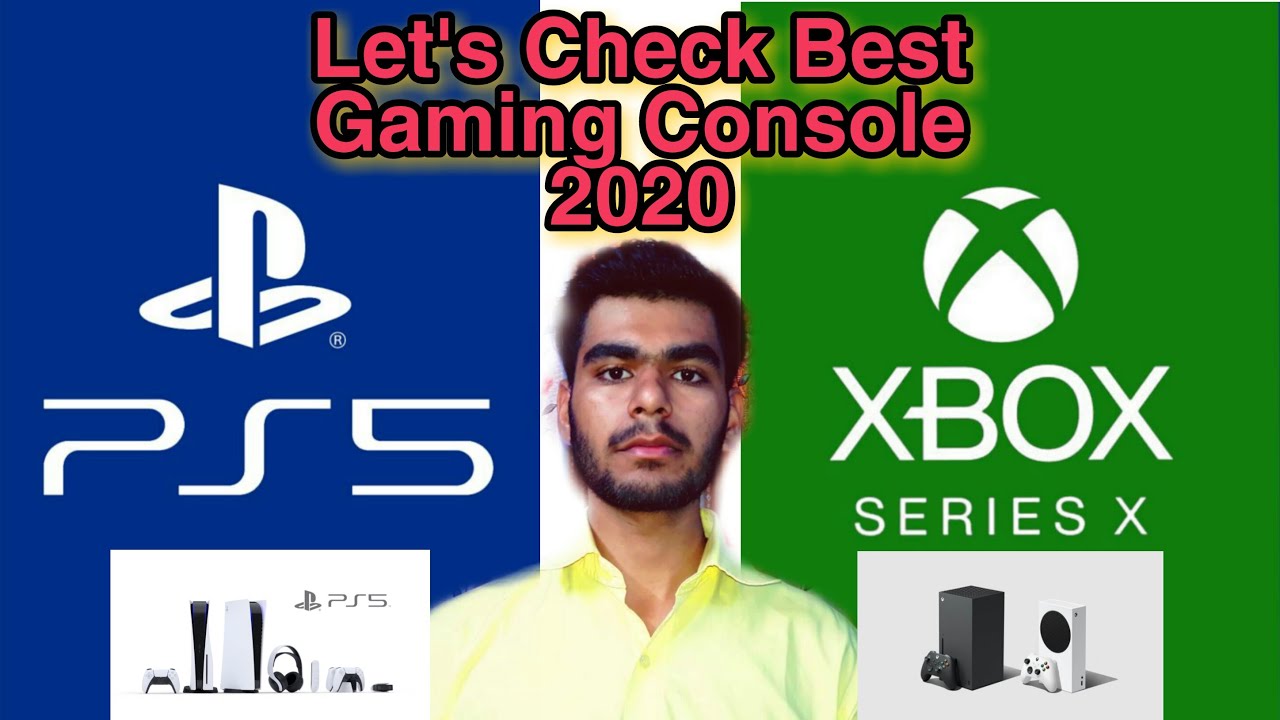Download ps5 vs xbox series x - let's check best gaming console 2020 : full comparison ( which one to buy ? )