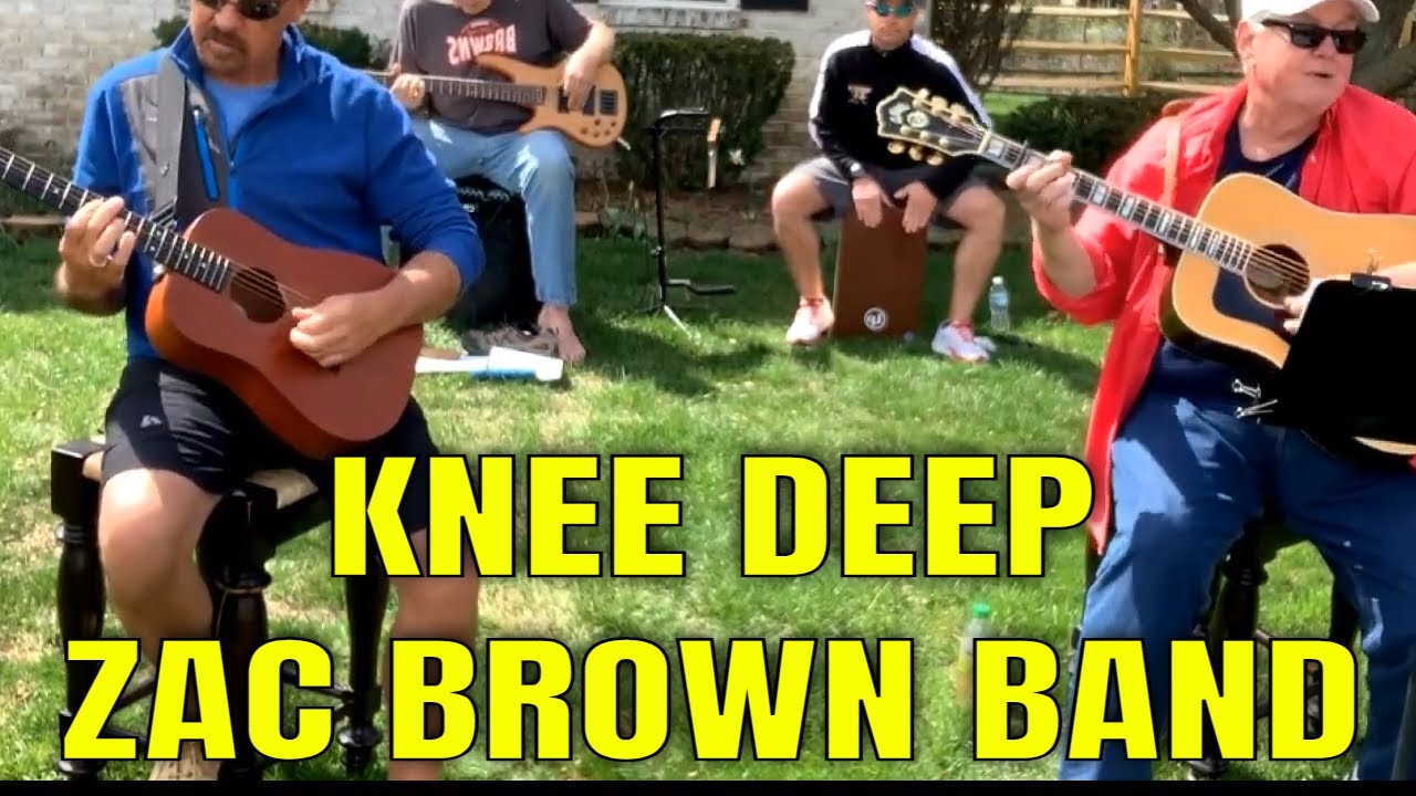 KNEE DEEP Zac Brown Band Acoustic Live Guitar Cover Unplugged (