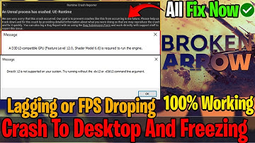 How To Fix Crash To Desktop And Freezing, Lagging or FPS Drop in Broken Arrow