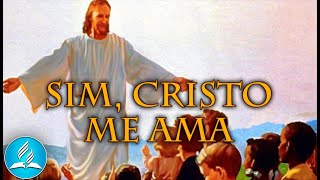 Video thumbnail of "Hinário Adventista 457 - SIM, CRISTO ME AMA"