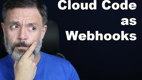 Cloud Code as Webhooks