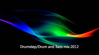 Drumstep and Drum N Bass 2012 | DnB/Drumstep mix 2012 vol.1