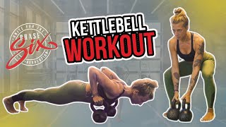 Phase SiX | Kettlebell Workout