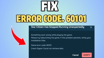 How to Fix Game Error code 60101 in Star Citizen