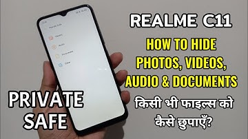 Realme C11 : Hide Photos, Videos, Audio, Documents