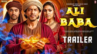Ali Baba - Official Trailer Shah Rukh Khan Amir Khan Nayanthara King Movie Fan Made Trailer