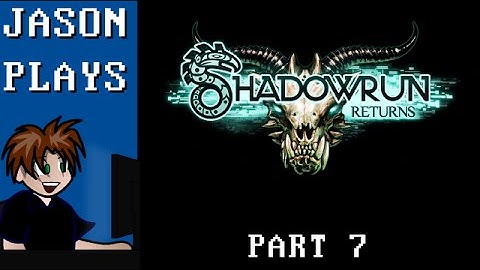Shadowrun Returns [Part 7] - The Streets Be Dangerous