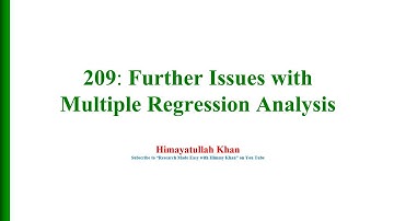 209 Multiple Regression Analysis and Some Issues relating to it