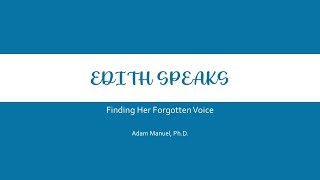 Her Voice Edith Speaks