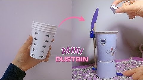 Best Mini Dustin made from paper cup , how to make desk organizer , how to make dustbin