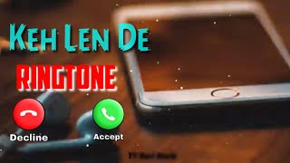 Keh len De Song ringtone | Kaka | keh len de ringtone | keh len de ringtone download | Aakash