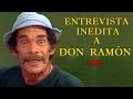 Don ramn entrevista inedita de 1982 completo hq