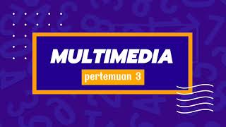 Multimedia Pertemuan 3