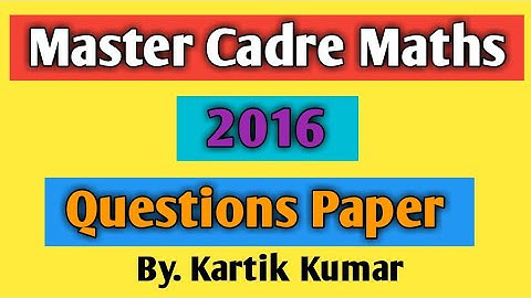Master cadre math 2016 Question paper | Answer key.