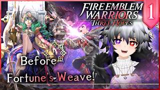 Prologue Chapters🔥 (Fortunes Weave HYPE!😍) | Fire Emblem Three Hopes Lets Stream Ep1 VOD