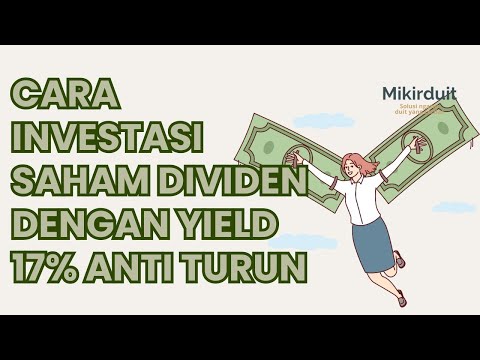 Step by Step Investasi Saham Dividen dengan Yield 17 Persen Per Tahun Konsisten Anti Turun