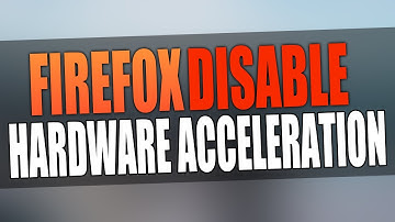 Firefox Turn Off Hardware Acceleration Fix Firefox Problems!