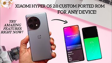 Hyper OS 2.0 custom gsi rom for any device! 