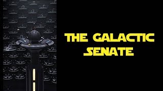 The Galactic Senate