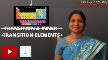Transition and Inner Transition Elements Class 12 Part-4 new syllabus