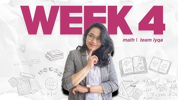 CSE 2025 (Math) - Week 4 Compilation | Team Lyqa Study Outline