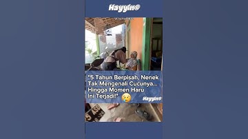 "5 Tahun Berpisah, Nenek Lupa Cucunya Sendiri… Reaksinya Bikin Haru!" #shorts