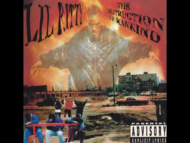 Lil Ritty ‎- The Destruction Of Mankind (1997) [FULL SINGLE] (FLAC)  [GANGSTA RAP / G-FUNK]