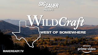 Sig Sauer Presents Wildcraft West Of Somewhere Long Trailer