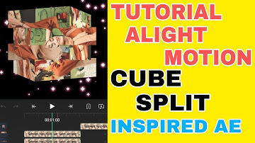 Tutorial Alight motion Android Cube split Inspired Ae