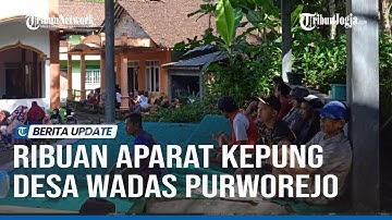 KRONOLOGI RIBUAN APARAT KEPUNG DESA WADAS PURWOREJO, TANGKAP PULUHAN WARGA