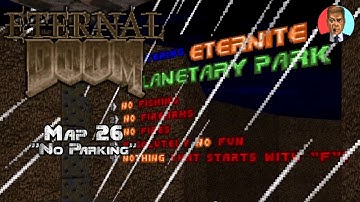 Type "F" for FUN | Eternal Doom, Map 26