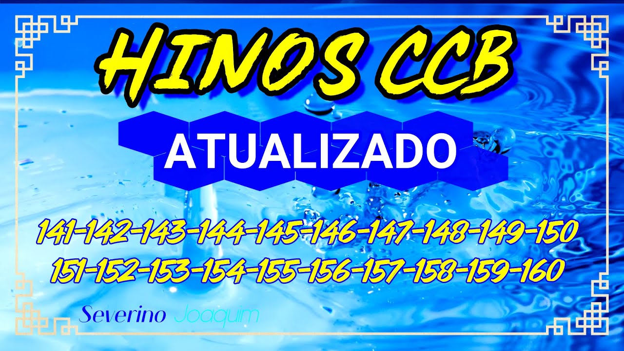 Hinos CCB ATUALIZADOS 141142143144145146147148149150151152