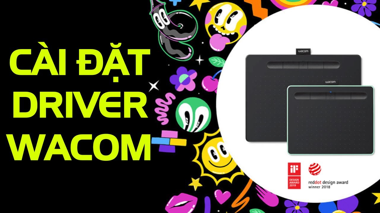 Hướng dẫn cài đặt driver cho bảng tính Wacom