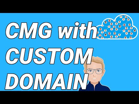 Create a Cloud Management Gateway (VMSS) with a Custom Domain in ConfigMgr