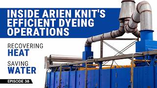 The Textile Factory That Recovers Heat & Saves Water | Arien Knit Composite Ltd | Factory Tales EP38