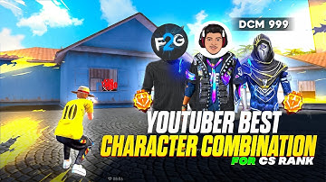 Our Character combination for cs rank push | cs rank tricks| ft ‎@Rakus118 @DCM999  ‎@FUN2GAMER