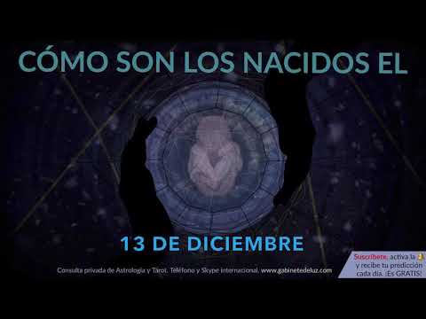 Video: ¿Qué significa nacer el 13 de diciembre?