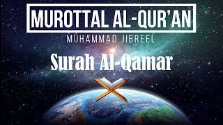 054. Surah Al Qamar Muhammad Jibreel