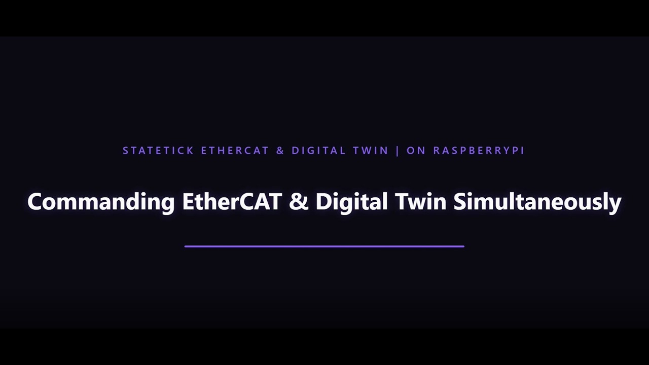 StateTick driving EtherCAT I/O alongside a digital twin standing in for missing sensors