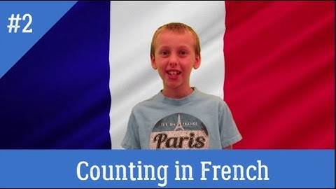 Language Lab with Ethan, Episode 2. Counting to 10 in French