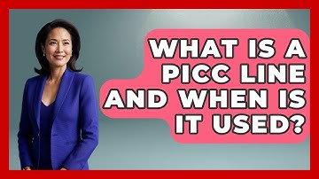 What Is A PICC Line And When Is It Used? - First Response Medicine