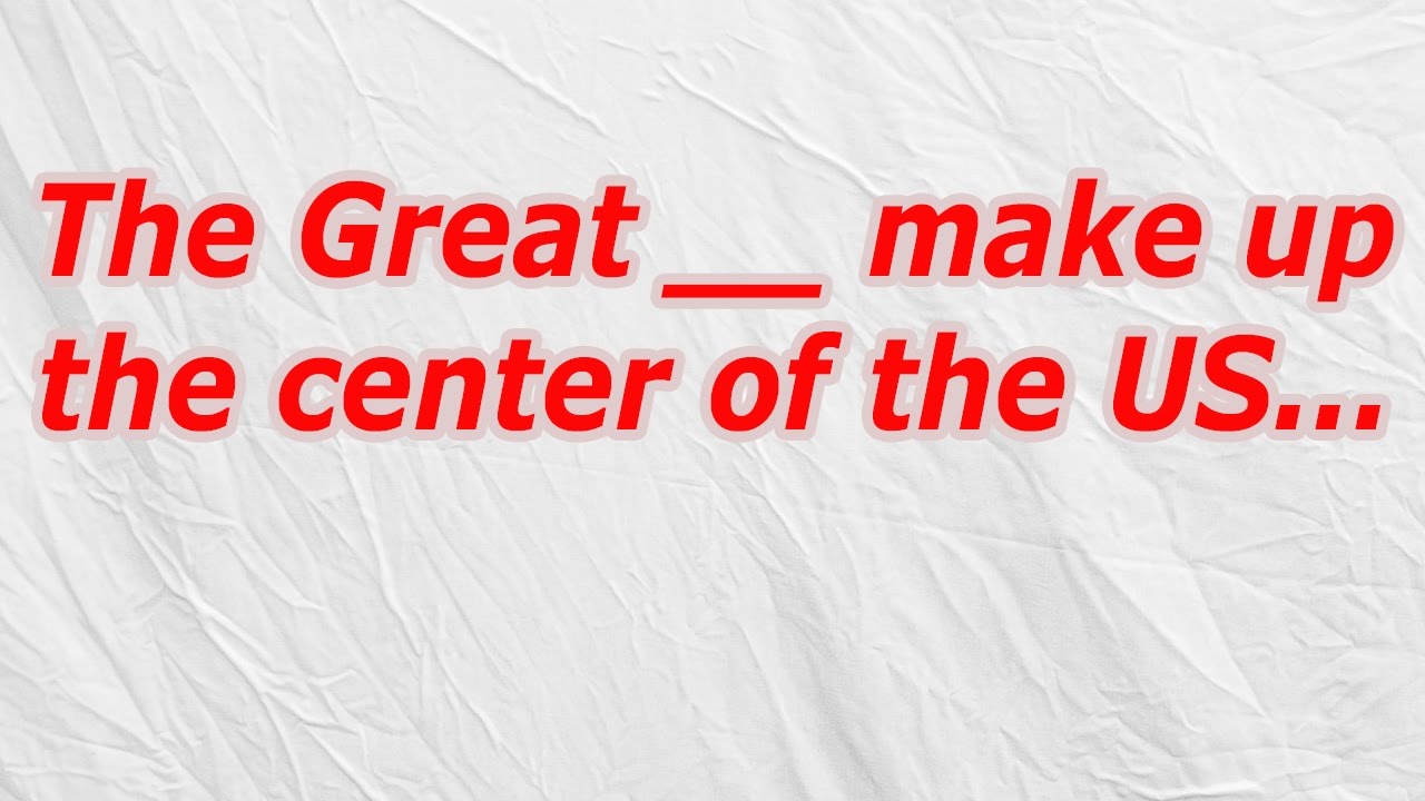 The Great, make up the center of the US (CodyCross Crossword Answer