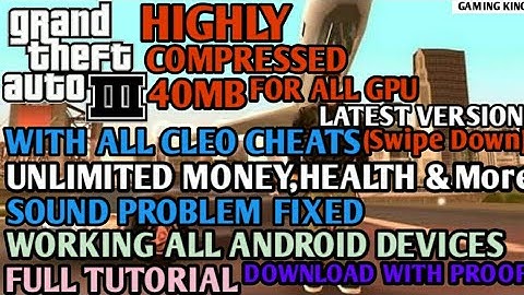 [40MB] Download GTA 3 With All Cleo Cheats And No Sound Problem For All Android Devices ||With Proof