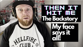 This sent chills! | Then It Hit Me - The Backstory | Reaction Video