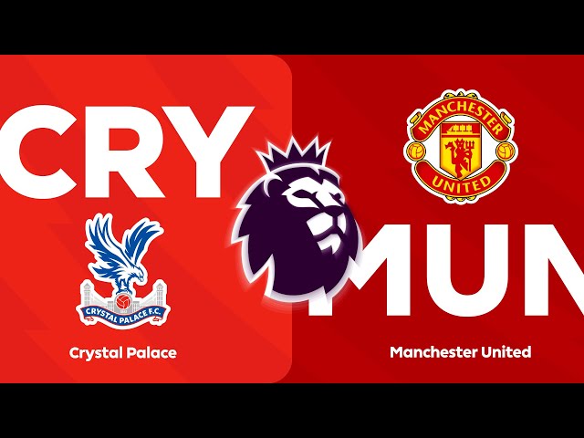 Crystal Palace 4 - 0 Manchester United | HIGHLIGHTS | Premier League 23/24 Matchweek 36 class=