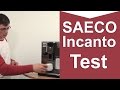 Saeco HD8917/01 Incanto - Kaffeevollautomat Test