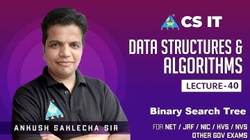 #40 Binary Search Tree  | Data Structures & Algorithms | Ankush Saklecha Sir | NET/JRF/NIC/KVS