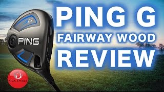 NEW PING G FAIRWAY WOOD REVIEW