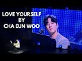 LOVE YOURSELF BY CHA EUN WOO | MANILA FAN MEET